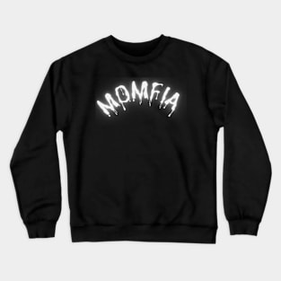 Momfia, Funny Gift, Mothers Day Crewneck Sweatshirt